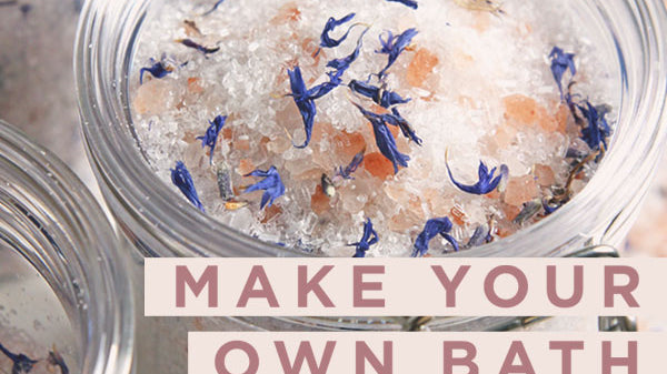 @Make your Own Bath Salts
