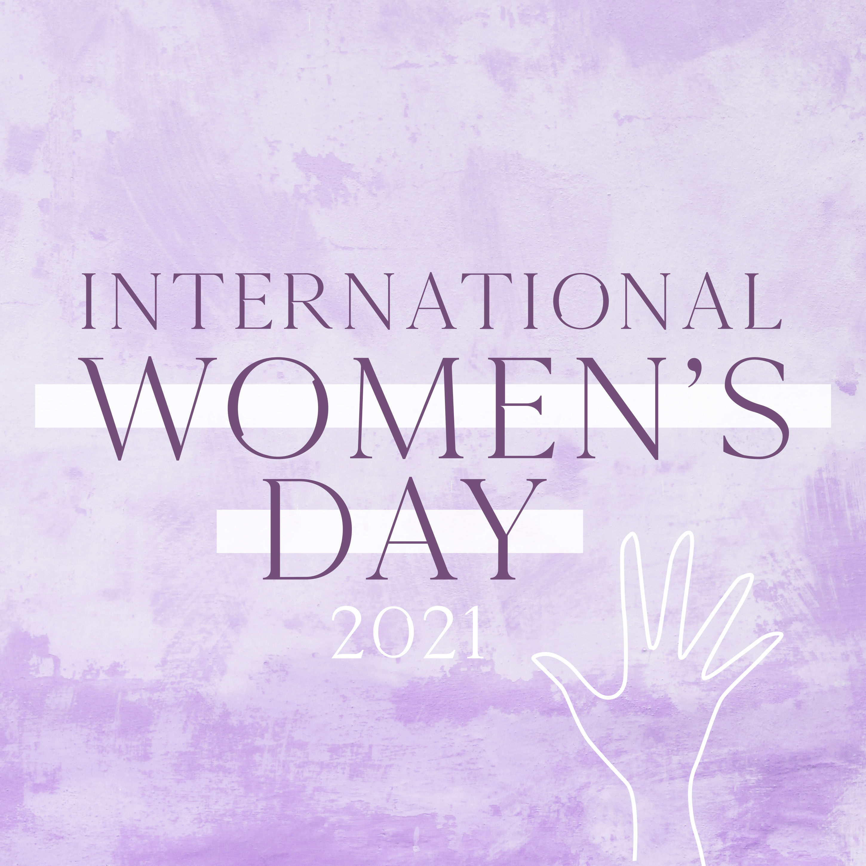 INTERNATIONAL WOMENS DAY 2021